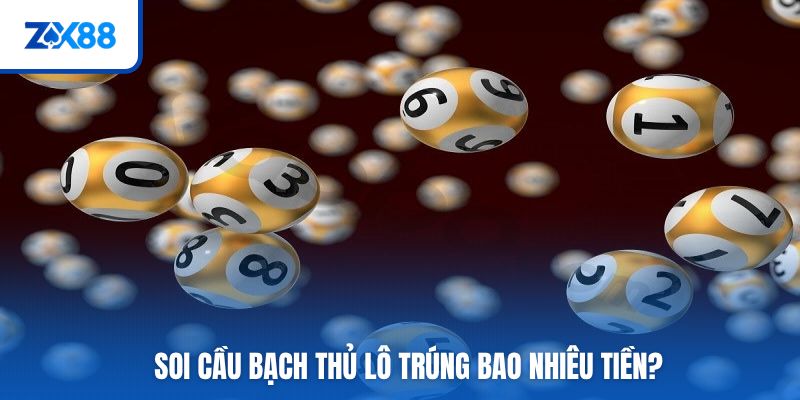 Tính tiền khi chơi lô bạch thủ
